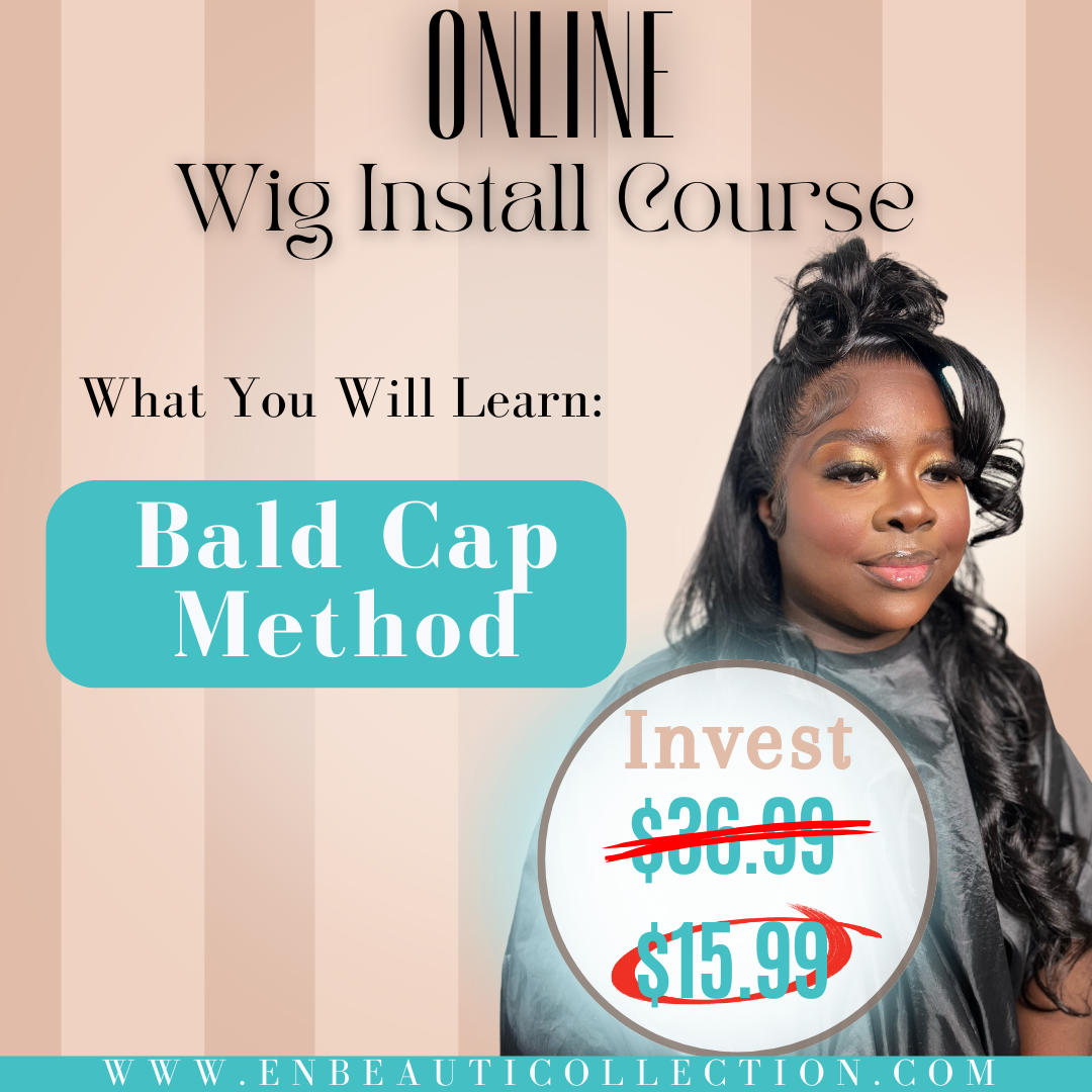 The Bald Cap Method: Seamless Wig Installs Made Easy